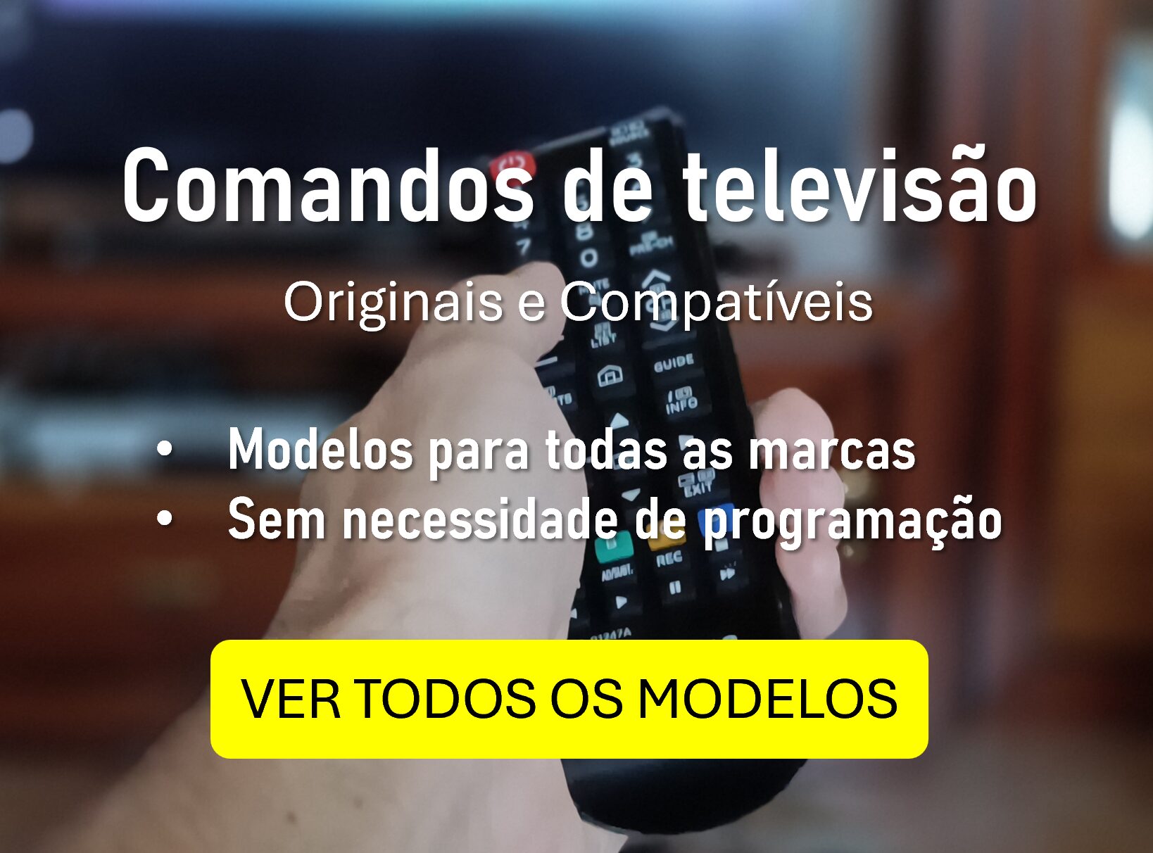 Comandos originais ou compatíveis para todas as marcas